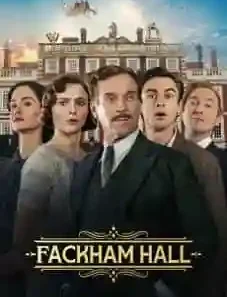 Fackham Hall 2025